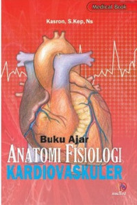 Image of Buku Ajar Anatomi Fisiologi Kardiovaskuler