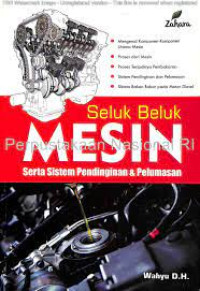 Image of Seluk Beluk Mesin Serta sistem Pendinginan & Pelumasan
